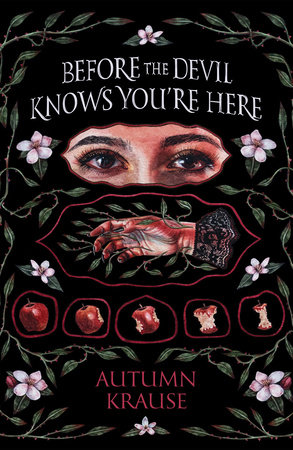 Cover of Before the Devil Knows You're Here by young adult author Autumn Krause